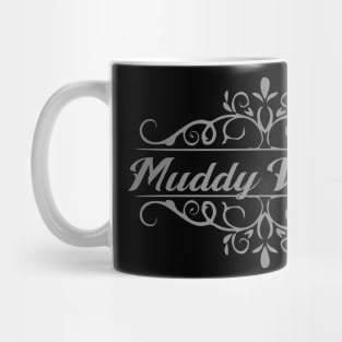 Nice Muddy Waters Mug